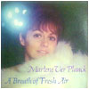 MARLENE VER PLANCK / A Breath of Fresh Air