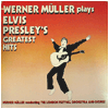 WERNER MULLER / Plays Elvis Presley's Greatest Hits