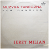 JERZY MILIAN / For Dancing