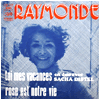 RAYMONDE / Rose est Notre Vie