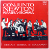 CONJUNTO NEWTON SAMBA BOSSA / ORGAO BOSSA E BALANCO