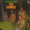 THE GRINGOS / LOOKING FOR SOMEONE