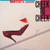 ROMI & JOKERS / CHEEK TO CHEEK