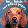 BENT FABRTIC / HAPPY PUPPY