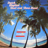 DUTCH RHYTHM STEEL & SHOW BAND / SUNSHINE PARADISE