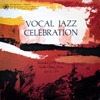 VOCAL JAZZ CELEBRATION / AT SEATTLE OPERA HOUSE