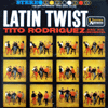 TITO RODRIGUEZ / LATIN TWIST