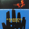 DUSKO GOYKOVICH / A HANDFUL O' SOUL