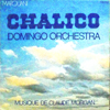 DOMINGO ORCHESTRA / CHALICO