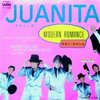 MODERN ROMANCE / JUANITA